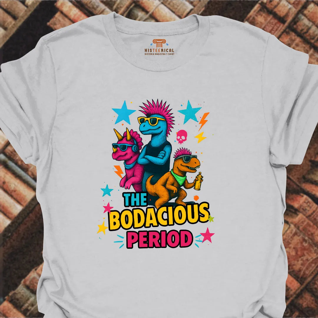 Bodacious Period T-Shirt