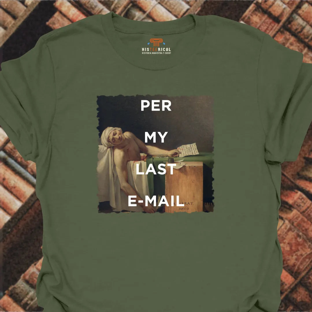 Per My Last E-mail T-Shirt