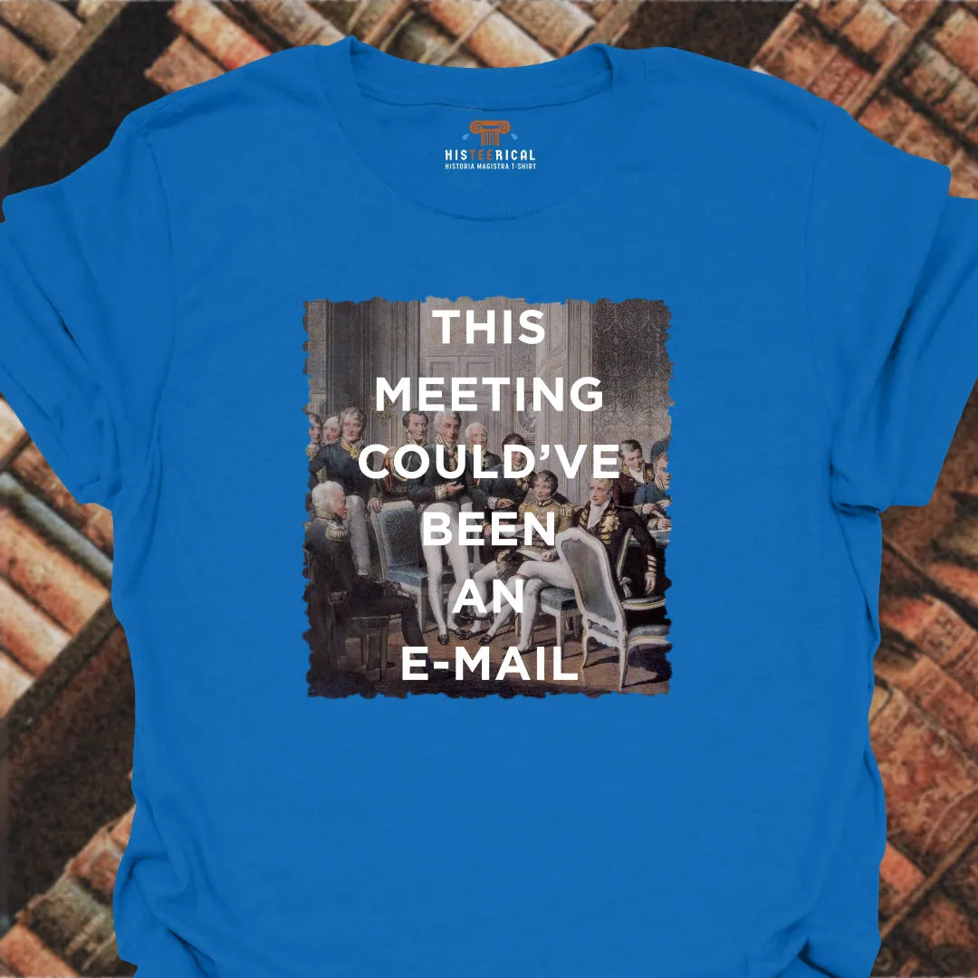 Meeting E-mail T-Shirt