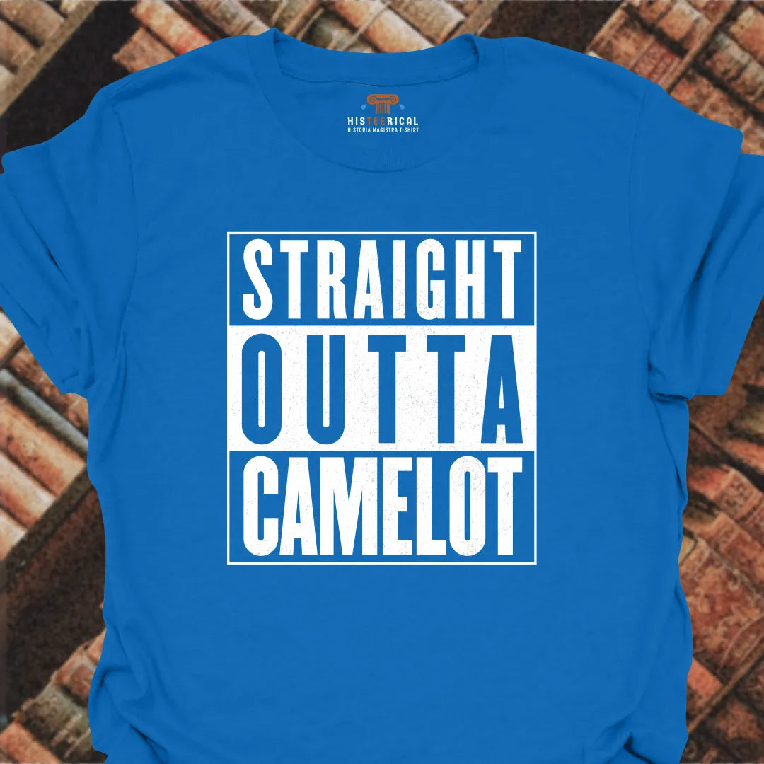 Straight Outta Camelot T-Shirt