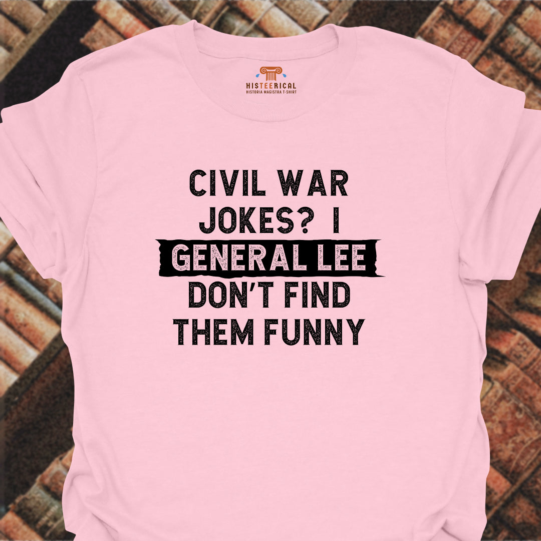 Civil War Jokes T-Shirt