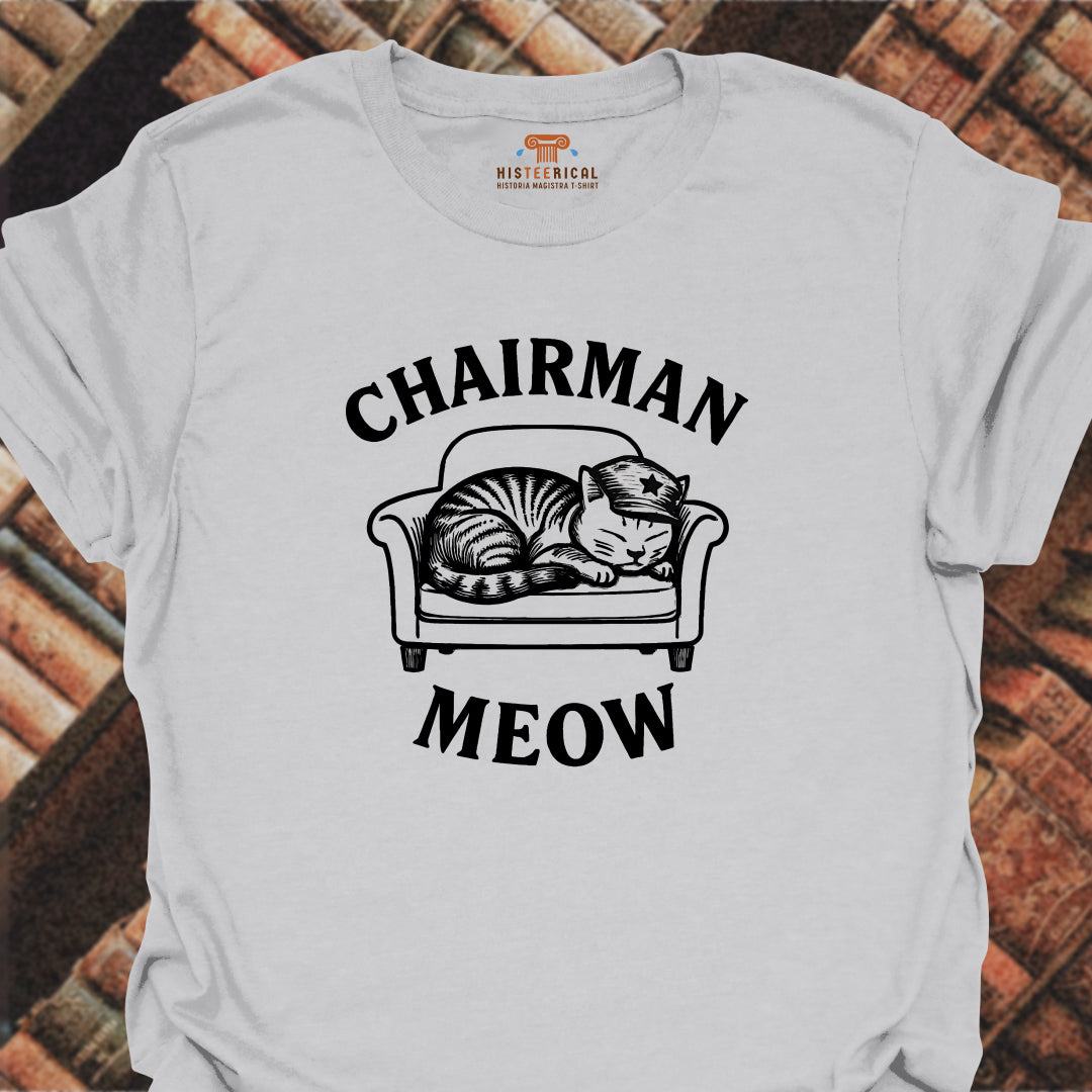 Chairman Meow T-Shirt