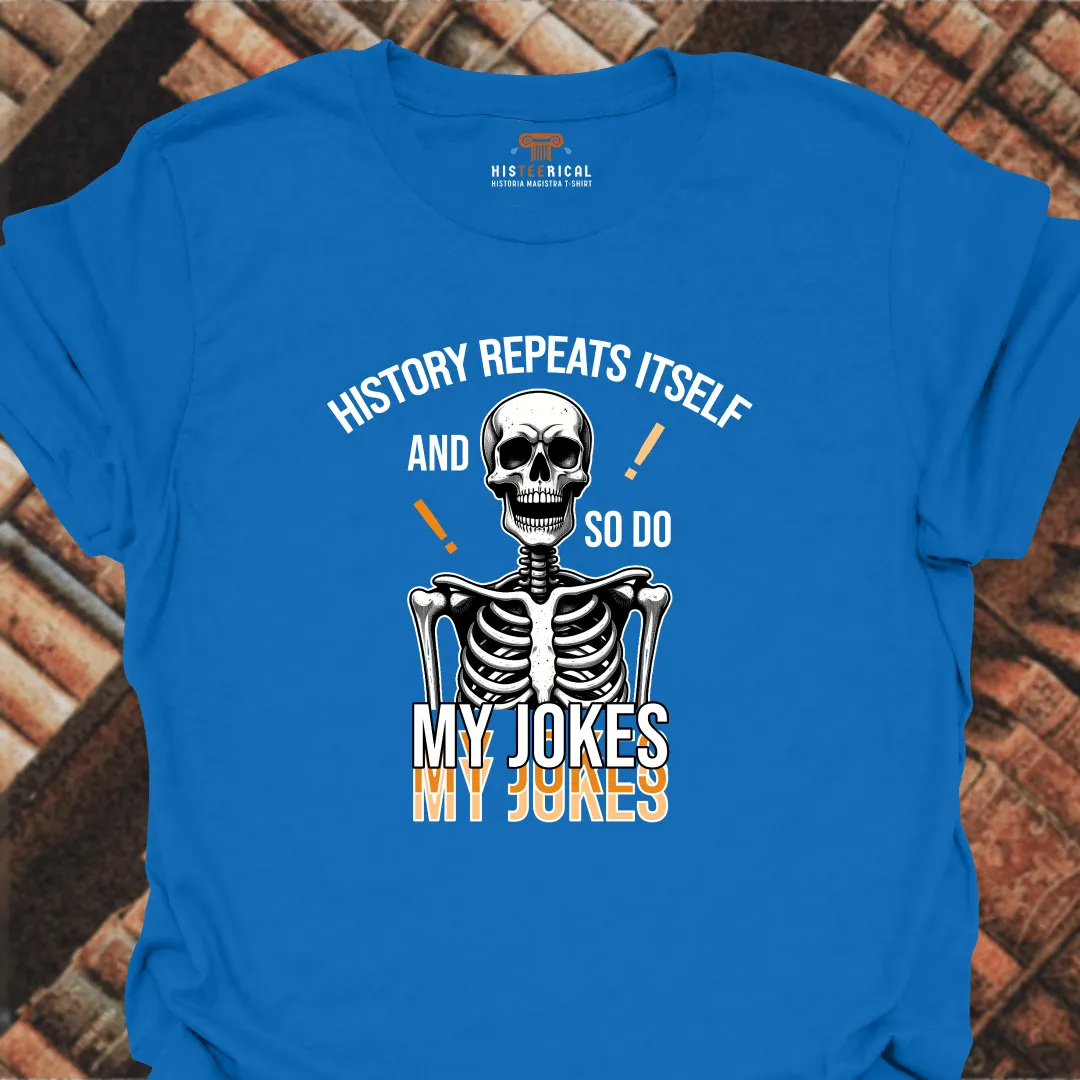 Repeating Jokes T-Shirt