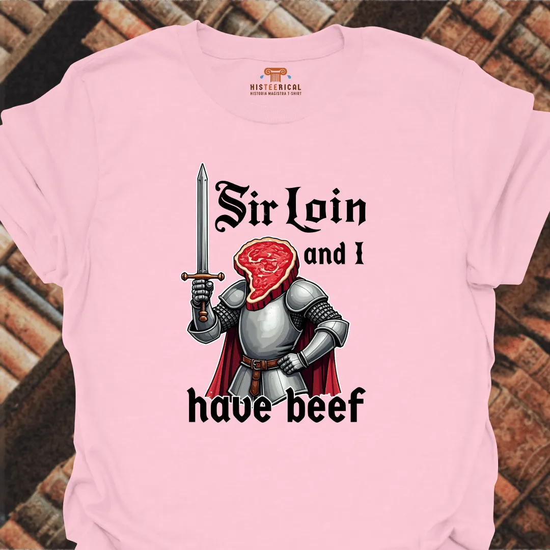 Sir Loin T-Shirt