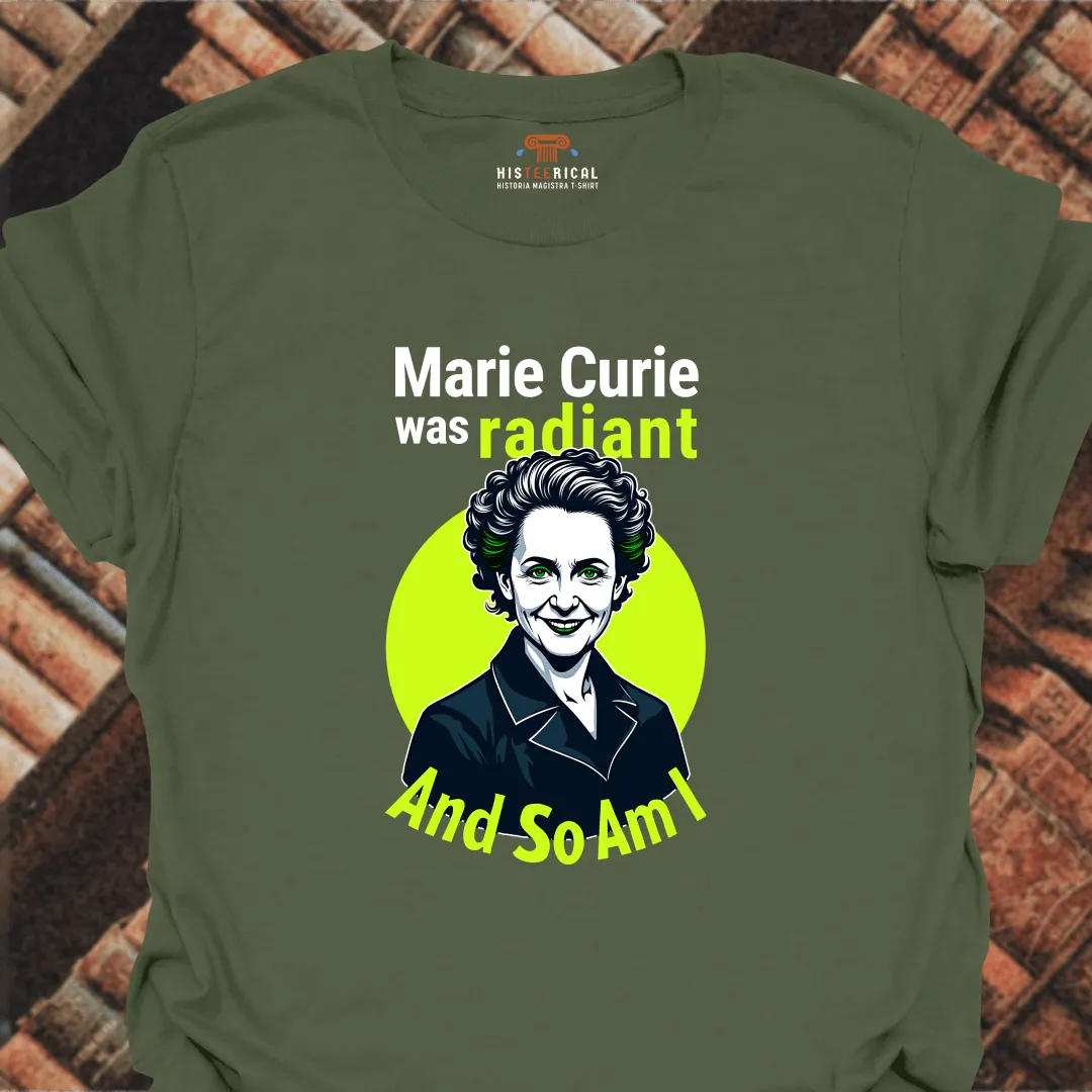 Radiant Marie Curie T-Shirt