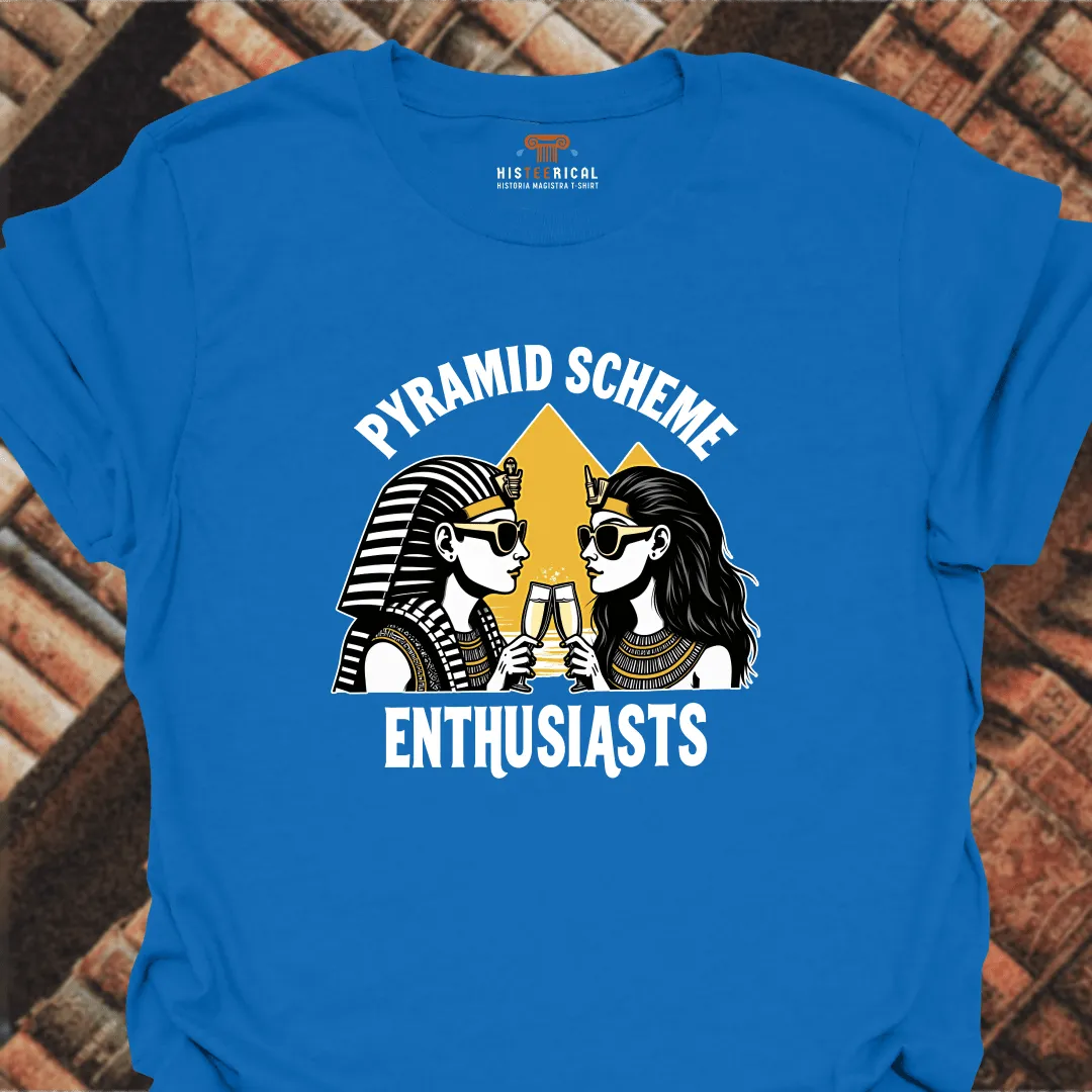 Pyramid Scheme Enthusiasts T-Shirt