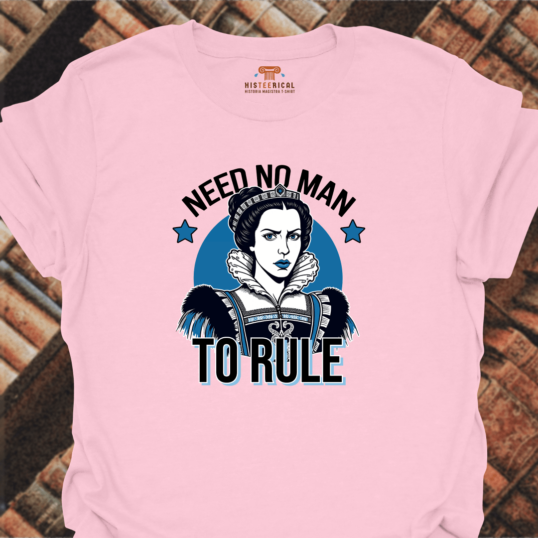 Elizabeth I Need No Man To Rule