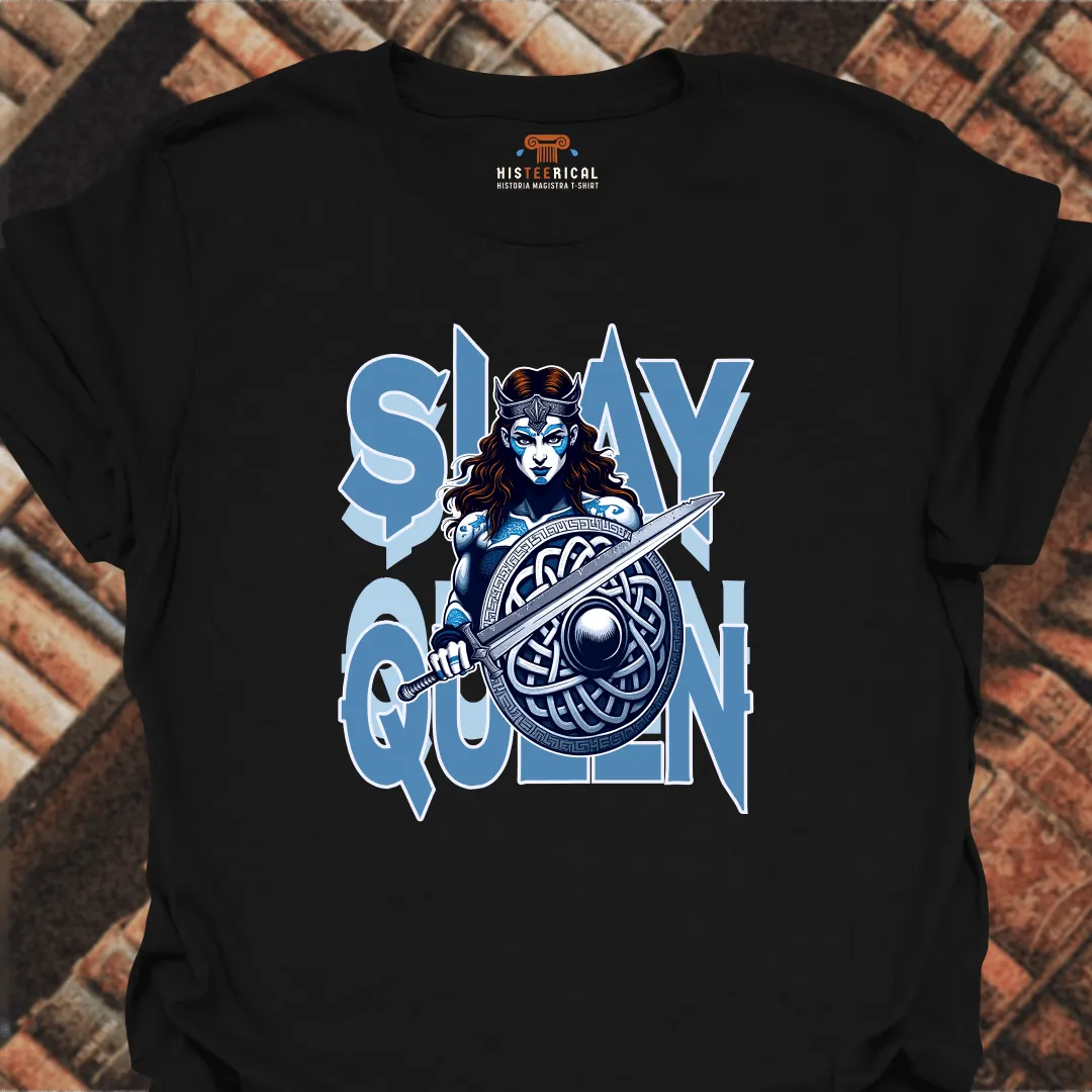 Boudica Slay Queen T-Shirt