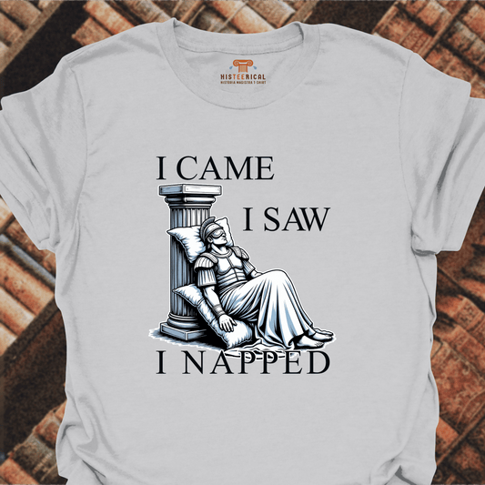 I Came I Saw I Napped