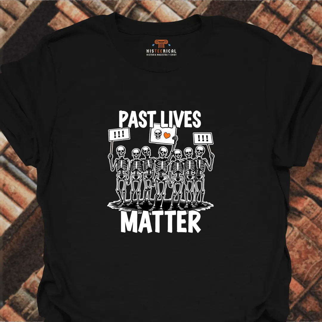 Past Lives Matter T-Shirt