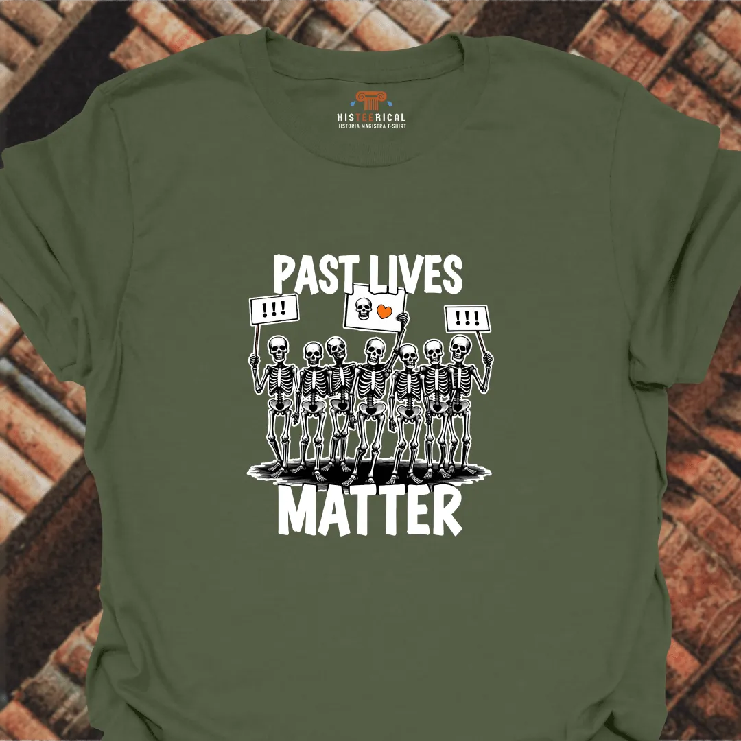Past Lives Matter T-Shirt