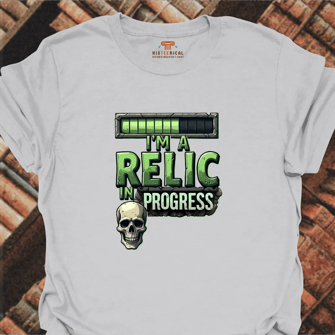 Relic In Progress T-Shirt