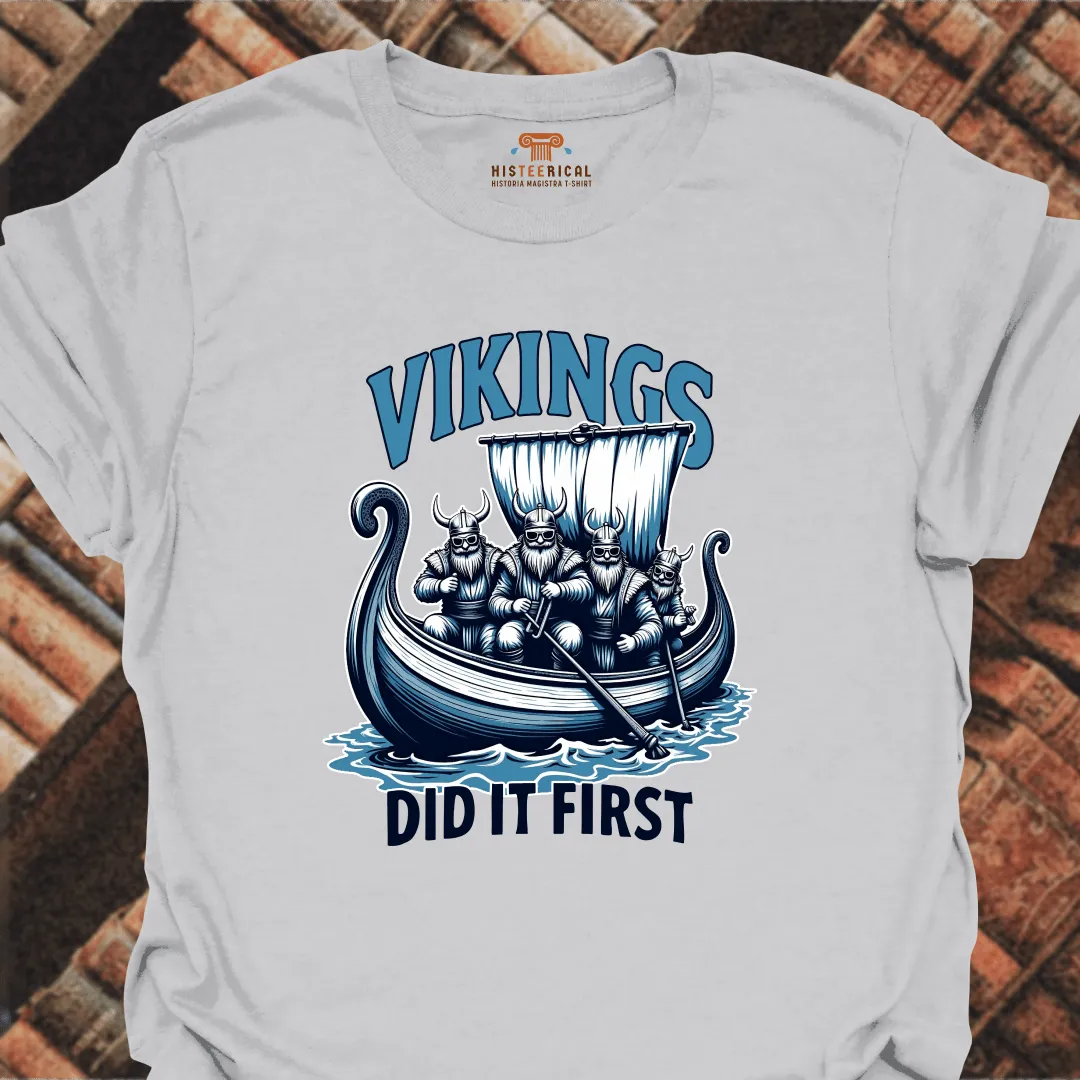 Vikings Did It First T-Shirt