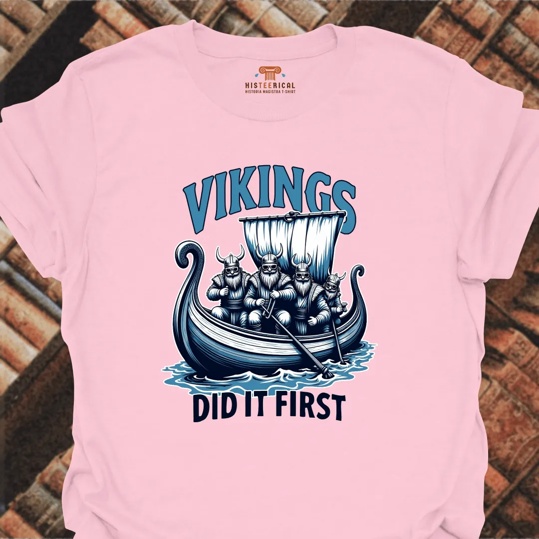 Vikings Did It First T-Shirt