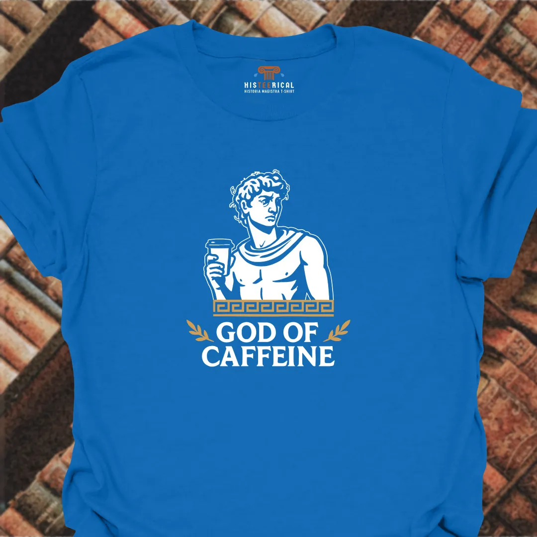 God Of Caffeine T-Shirt