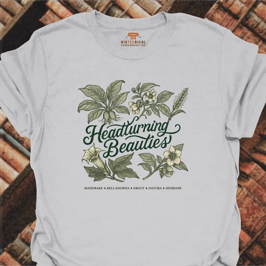 Headturning Beauties T-Shirt