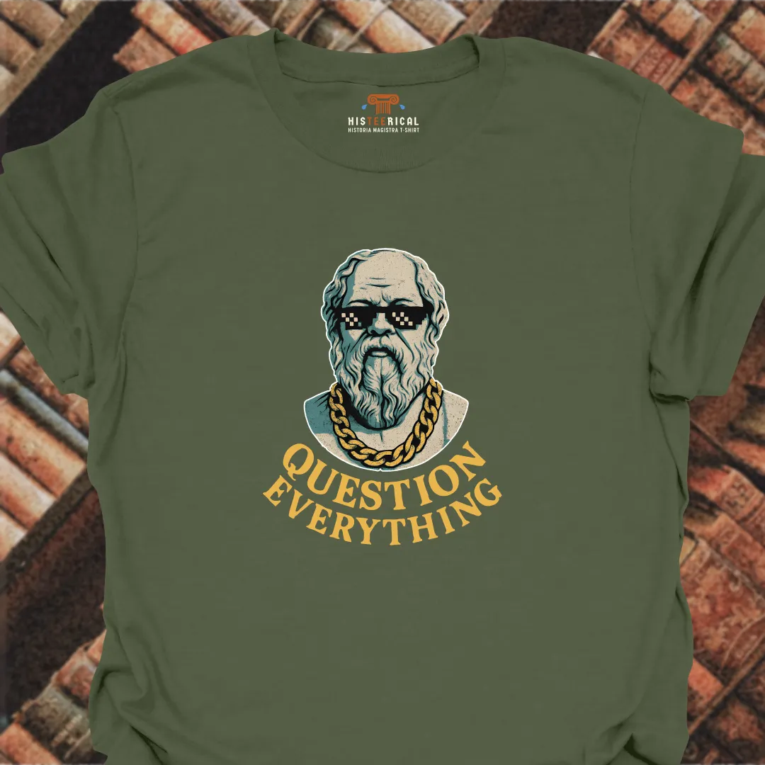 Socrates Question Everything T-Shirt
