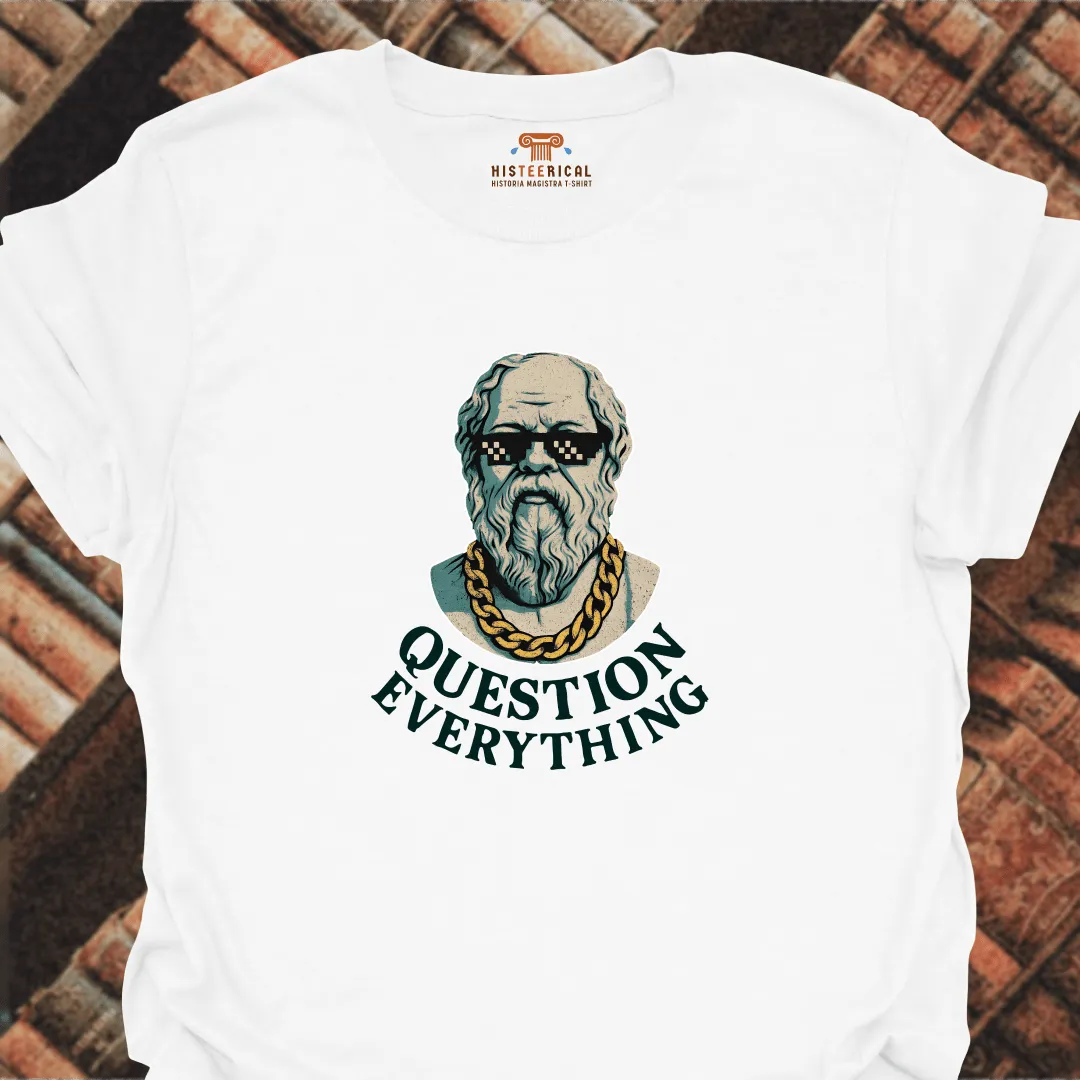 Socrates Question Everything T-Shirt