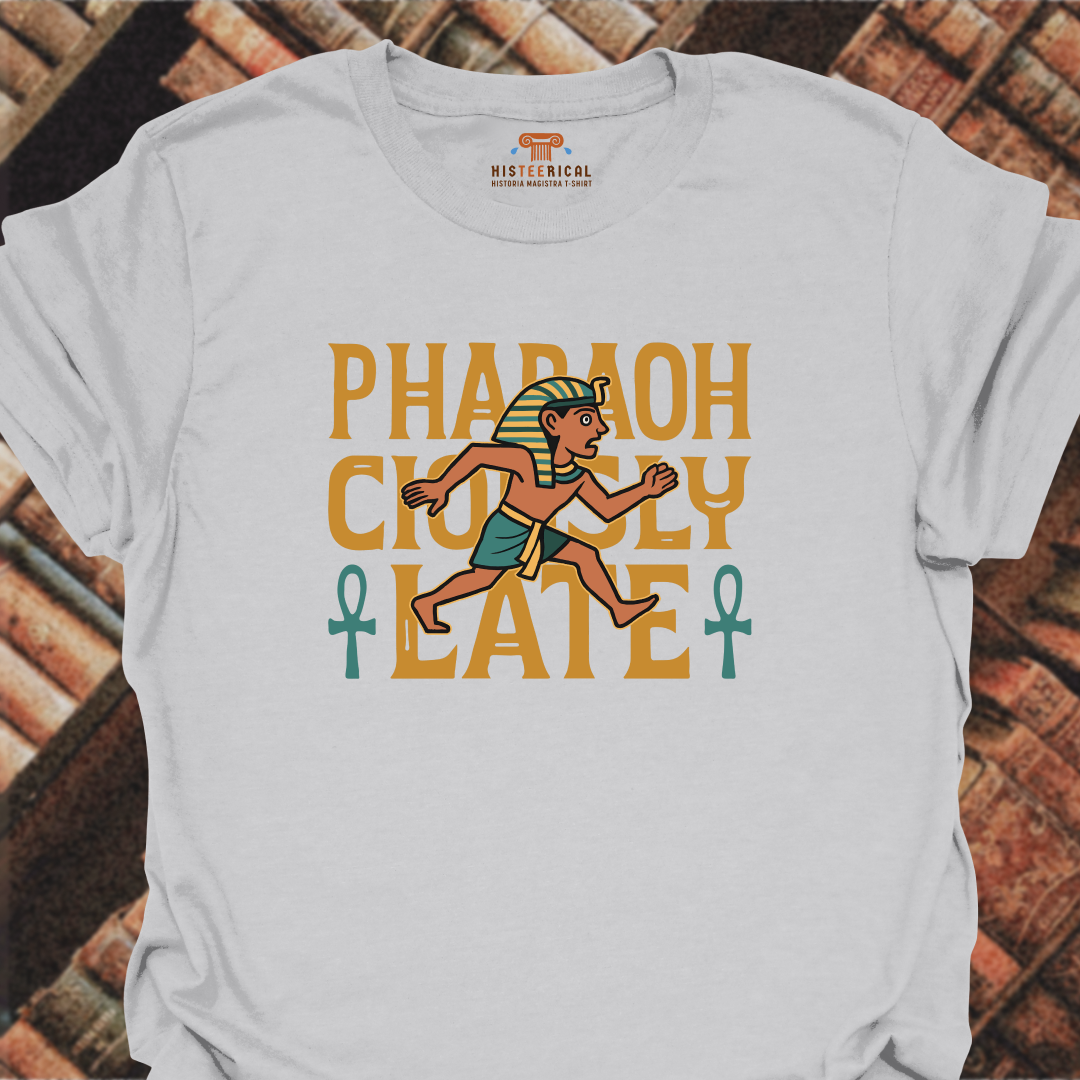 Pharaohciously Late