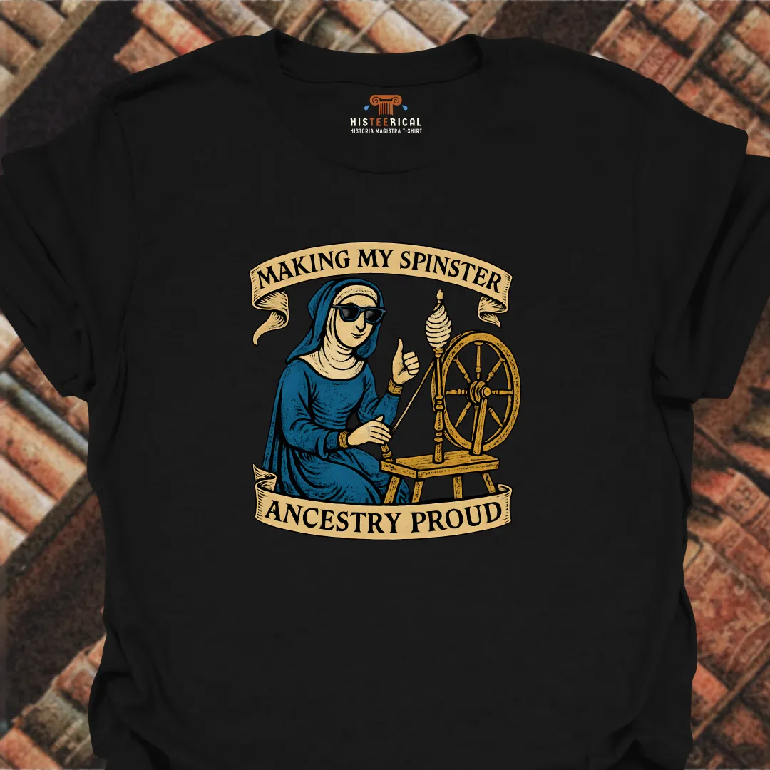 Spinster Ancestry T-Shirt