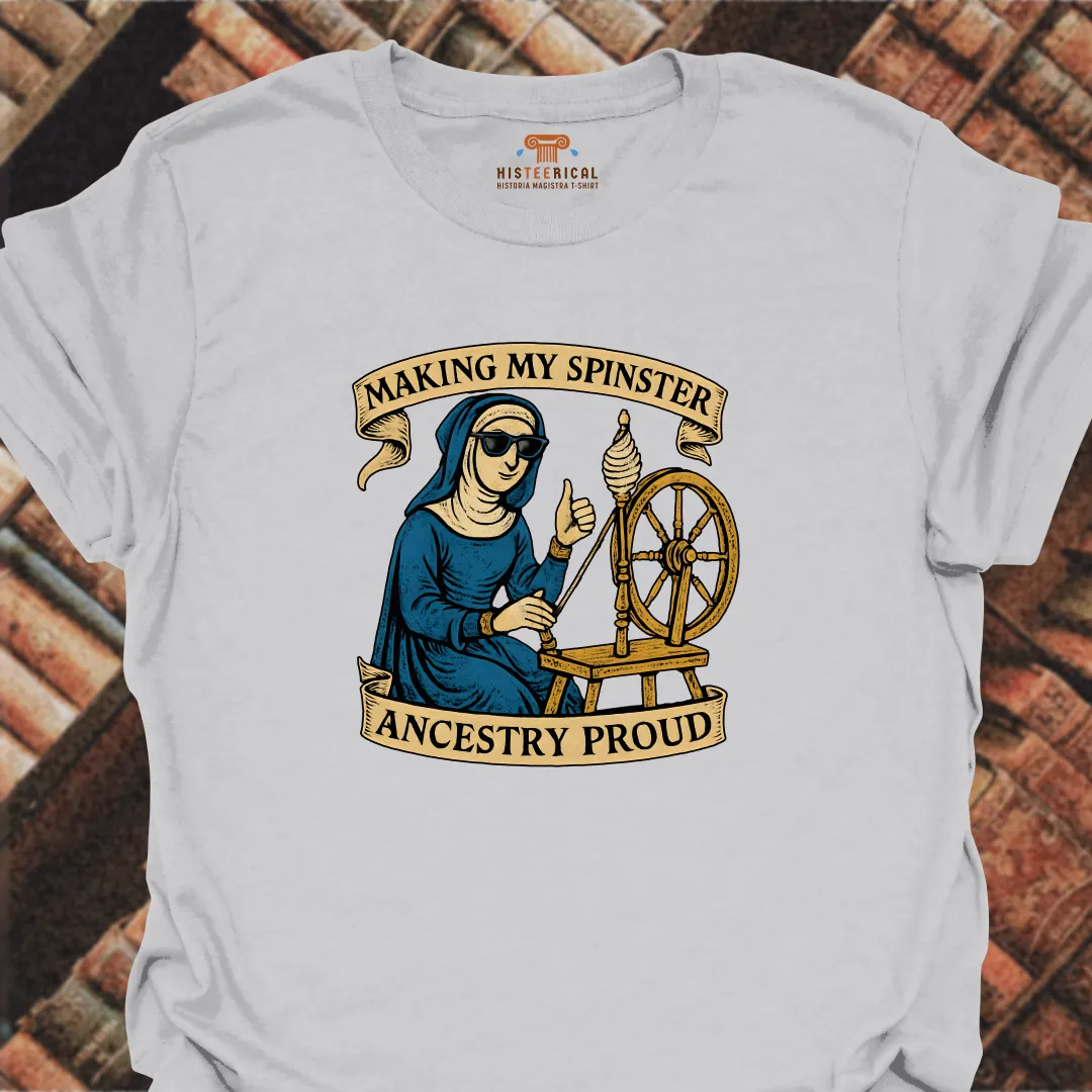 Spinster Ancestry T-Shirt
