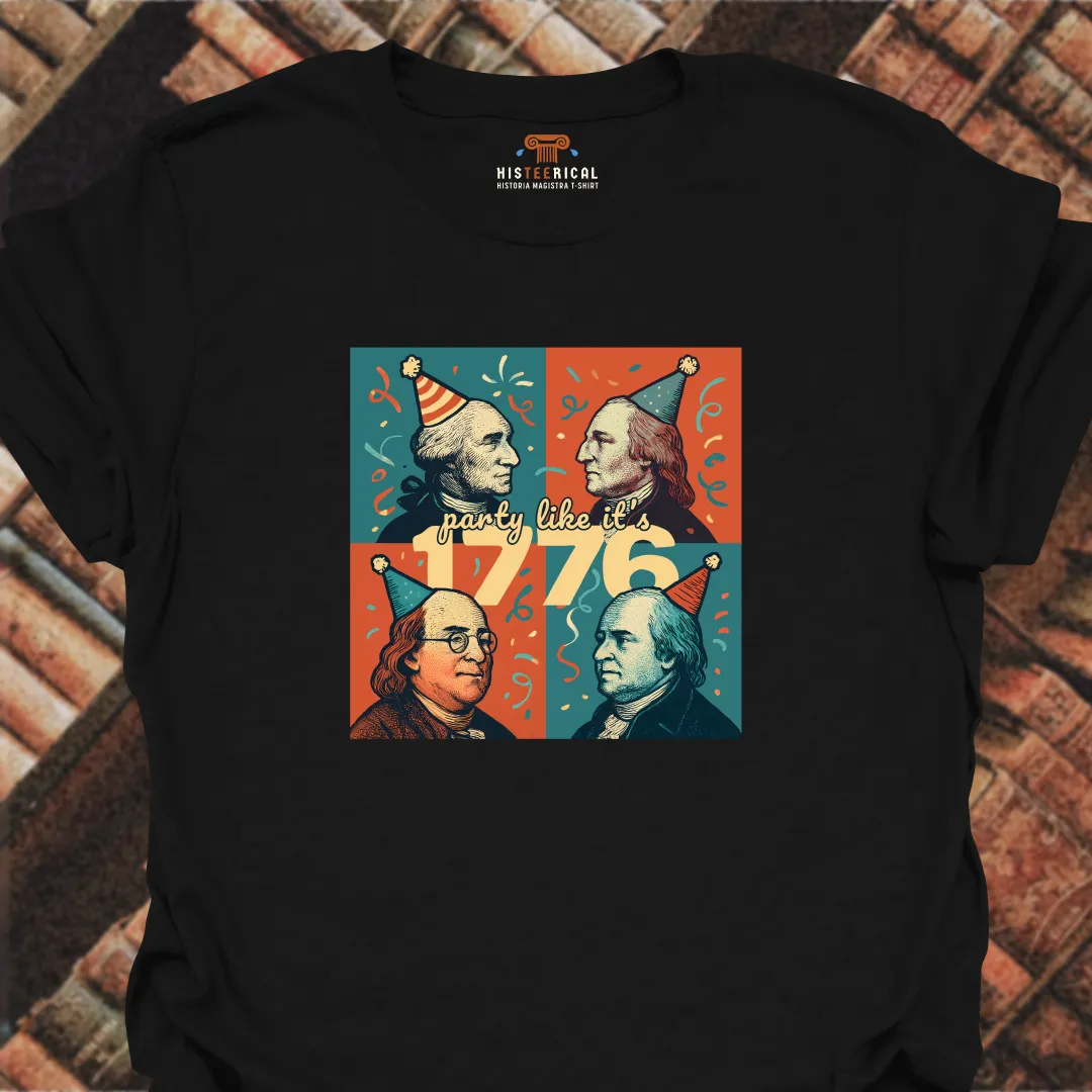 Party Like It's 1776 T-Shirt