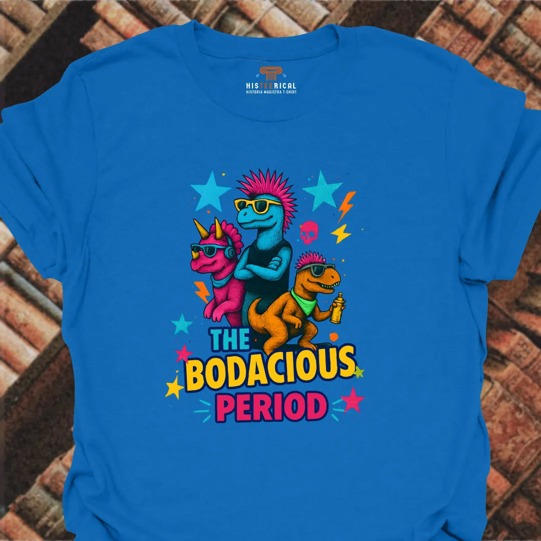 Bodacious Period T-Shirt