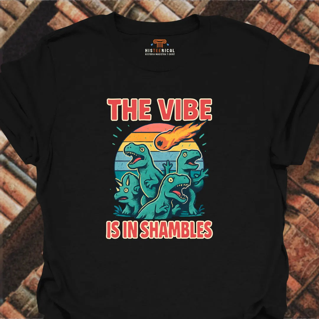 Vibe In Shambles T-Shirt