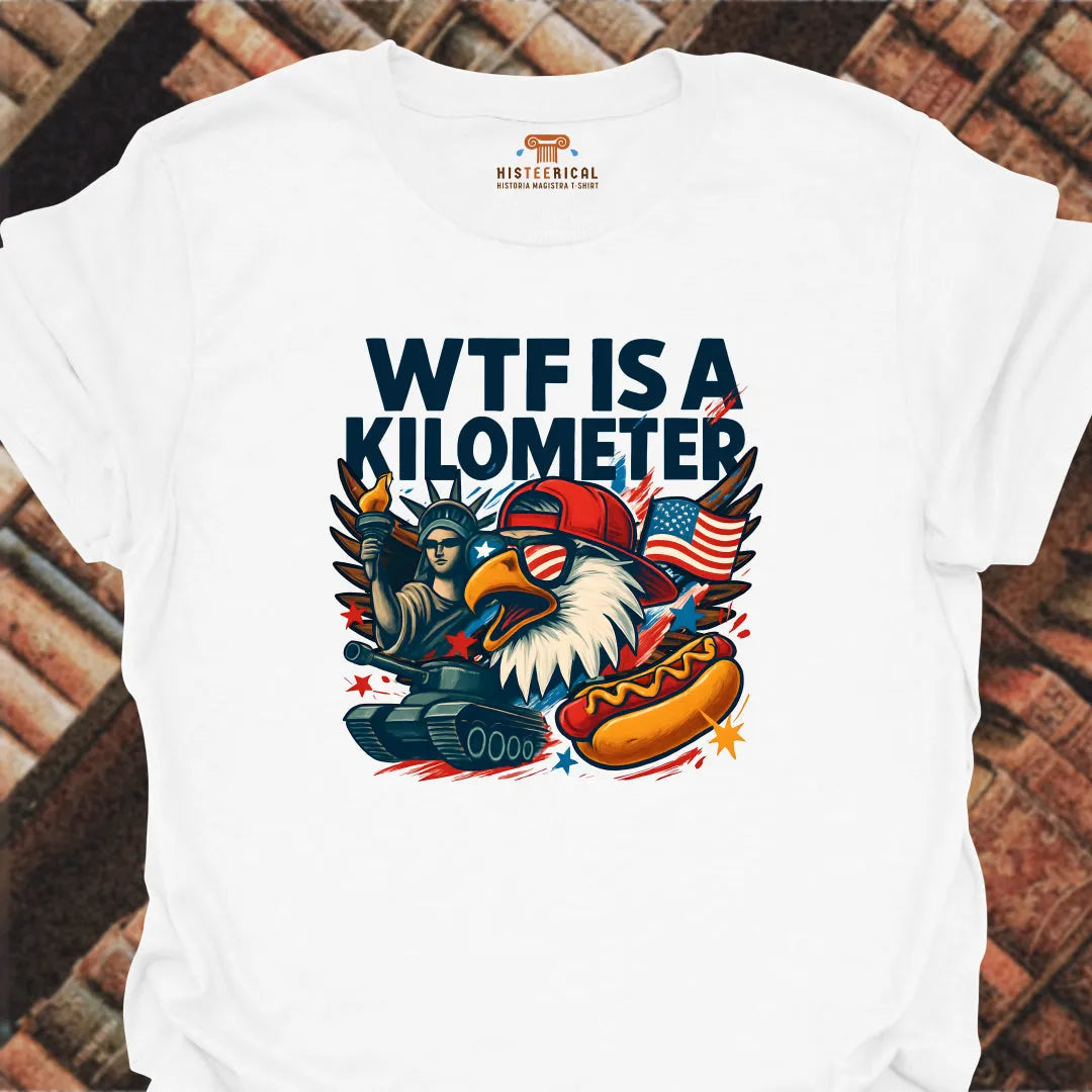 WT# Is A Kilometer T-Shirt