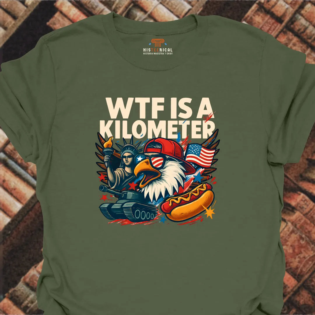 WT# Is A Kilometer T-Shirt