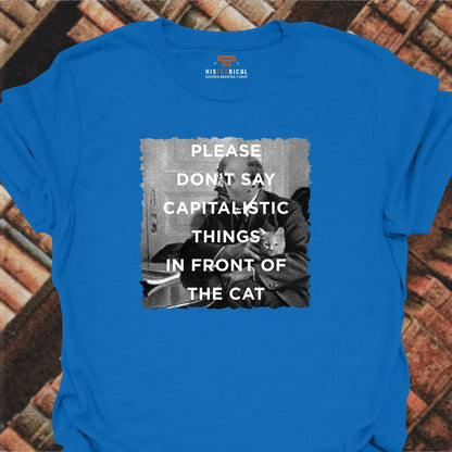 Capitalistic Things Cat T-Shirt