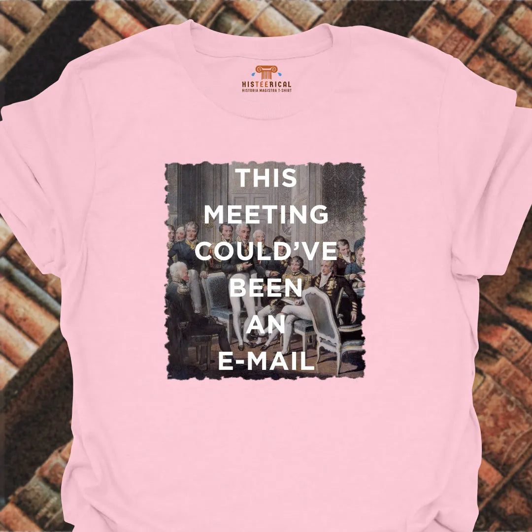 Meeting E-mail T-Shirt