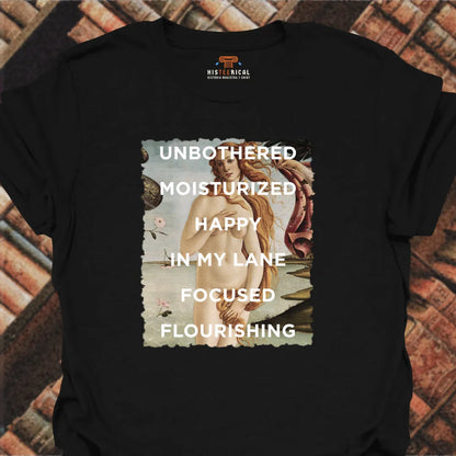 Unbothered Moisturized T-Shirt