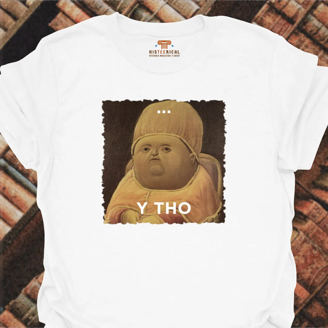 Y Tho T-Shirt