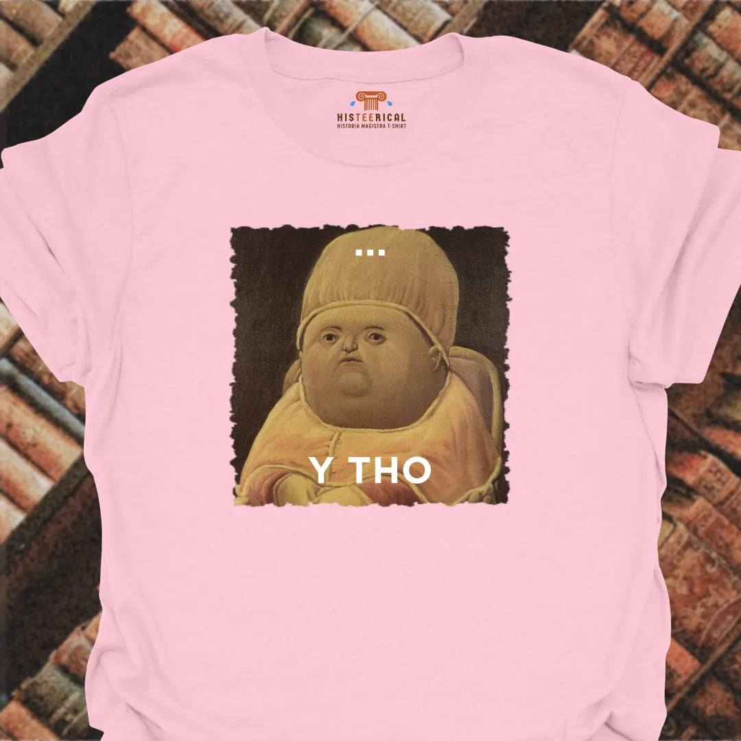 Y Tho T-Shirt