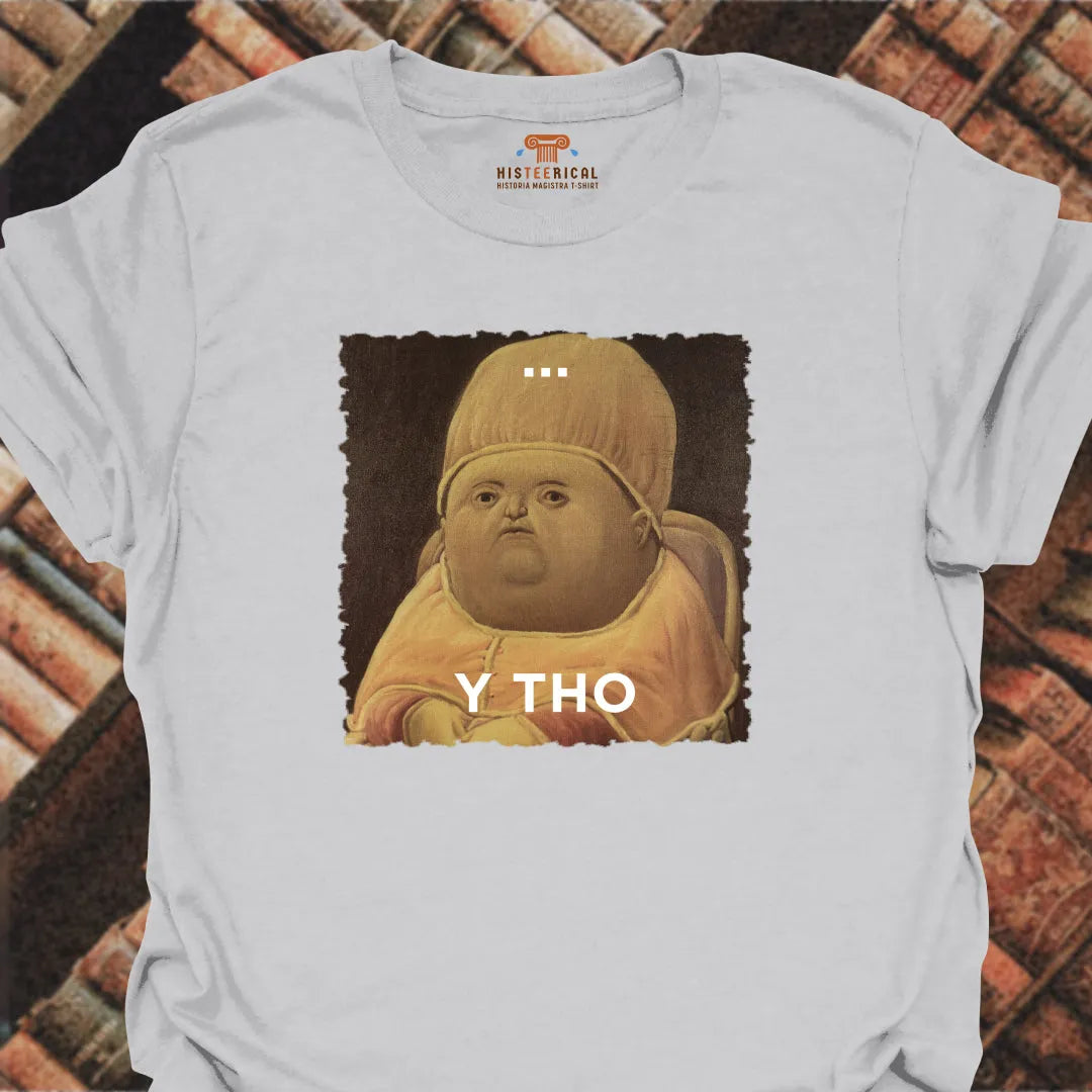 Y Tho T-Shirt