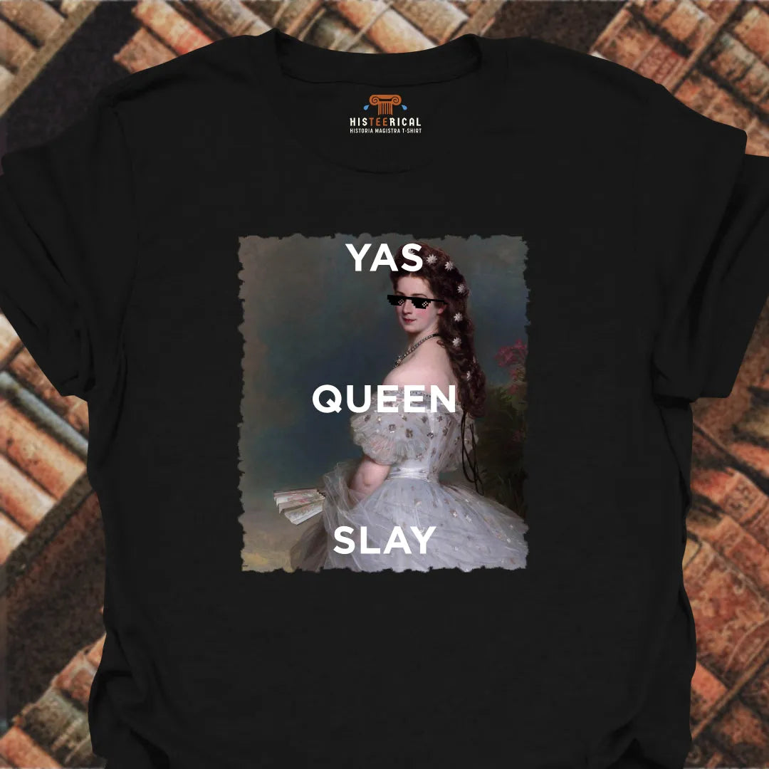 Yas Queen Slay T-Shirt