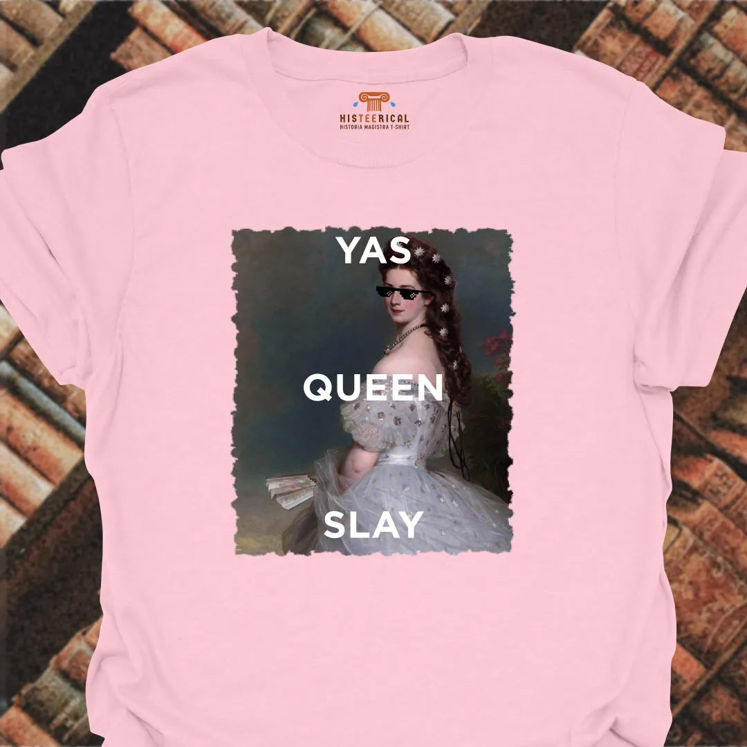 Yas Queen Slay T-Shirt