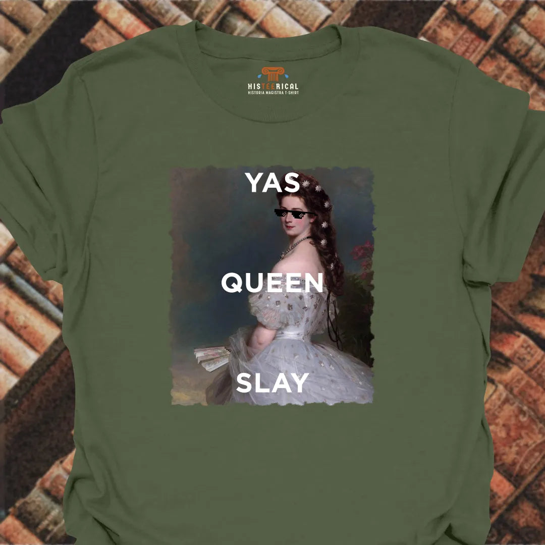 Yas Queen Slay T-Shirt