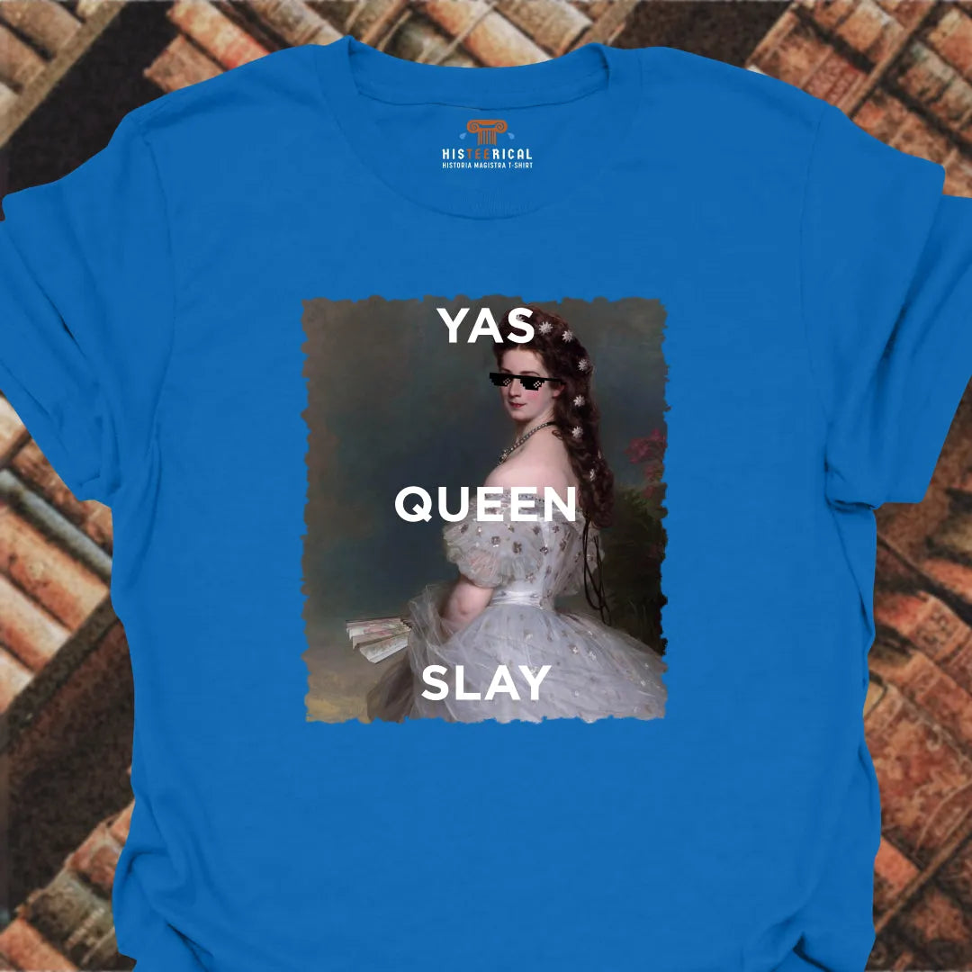 Yas Queen Slay T-Shirt
