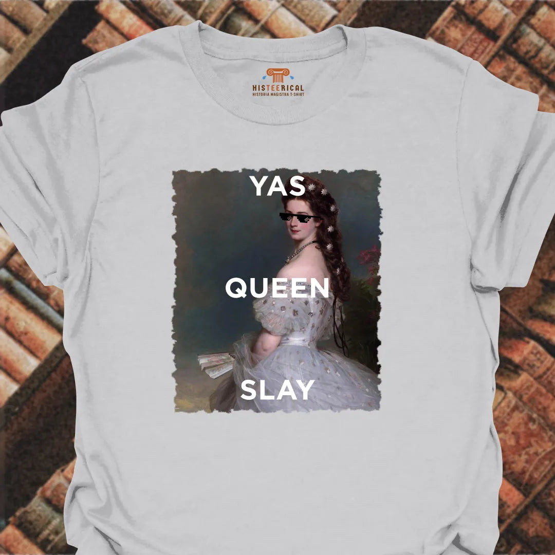 Yas Queen Slay T-Shirt