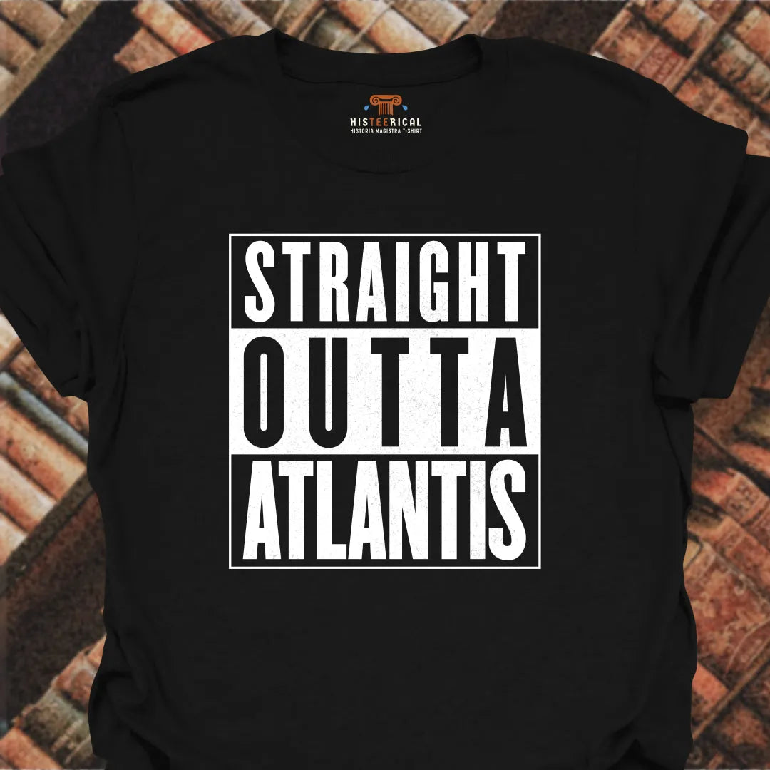 Straight Outta Atlantis T-Shirt