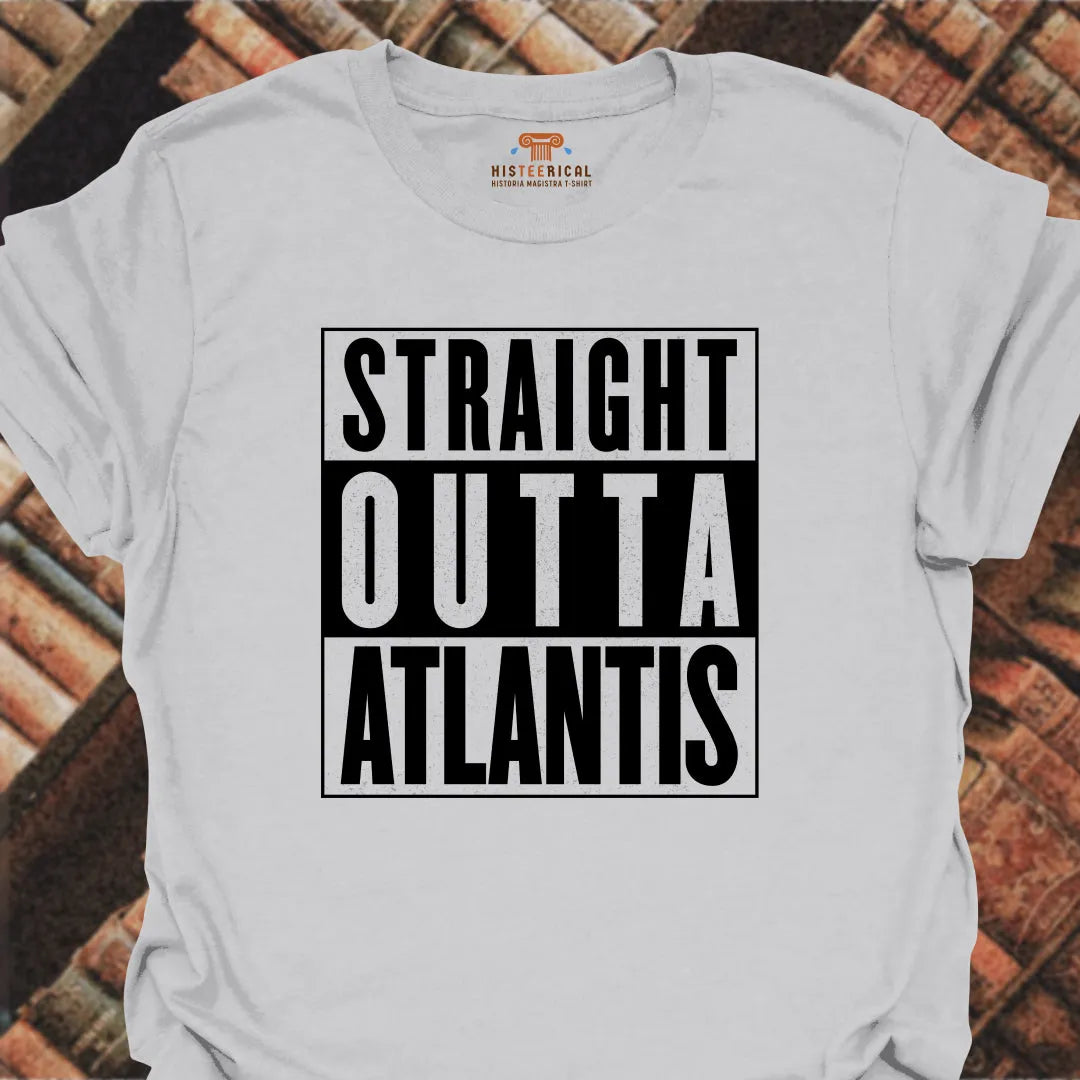 Straight Outta Atlantis T-Shirt