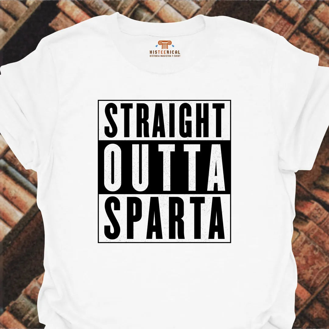 Straight Outta Sparta T-Shirt