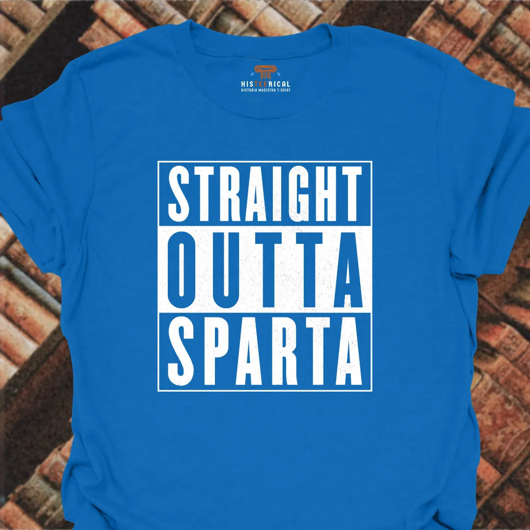 Straight Outta Sparta T-Shirt