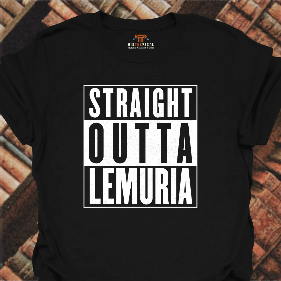 Straight Outta Lemuria T-Shirt