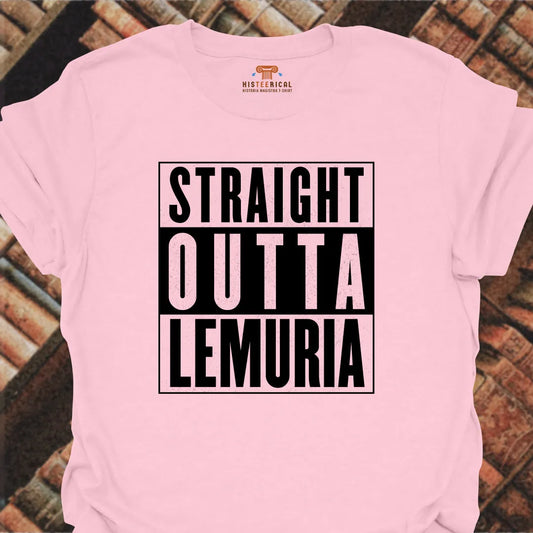 Straight Outta Lemuria T-Shirt