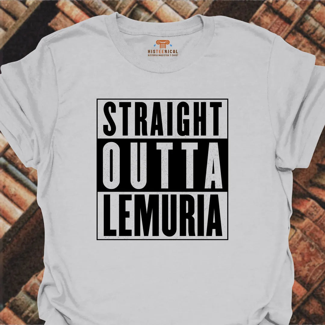 Straight Outta Lemuria T-Shirt