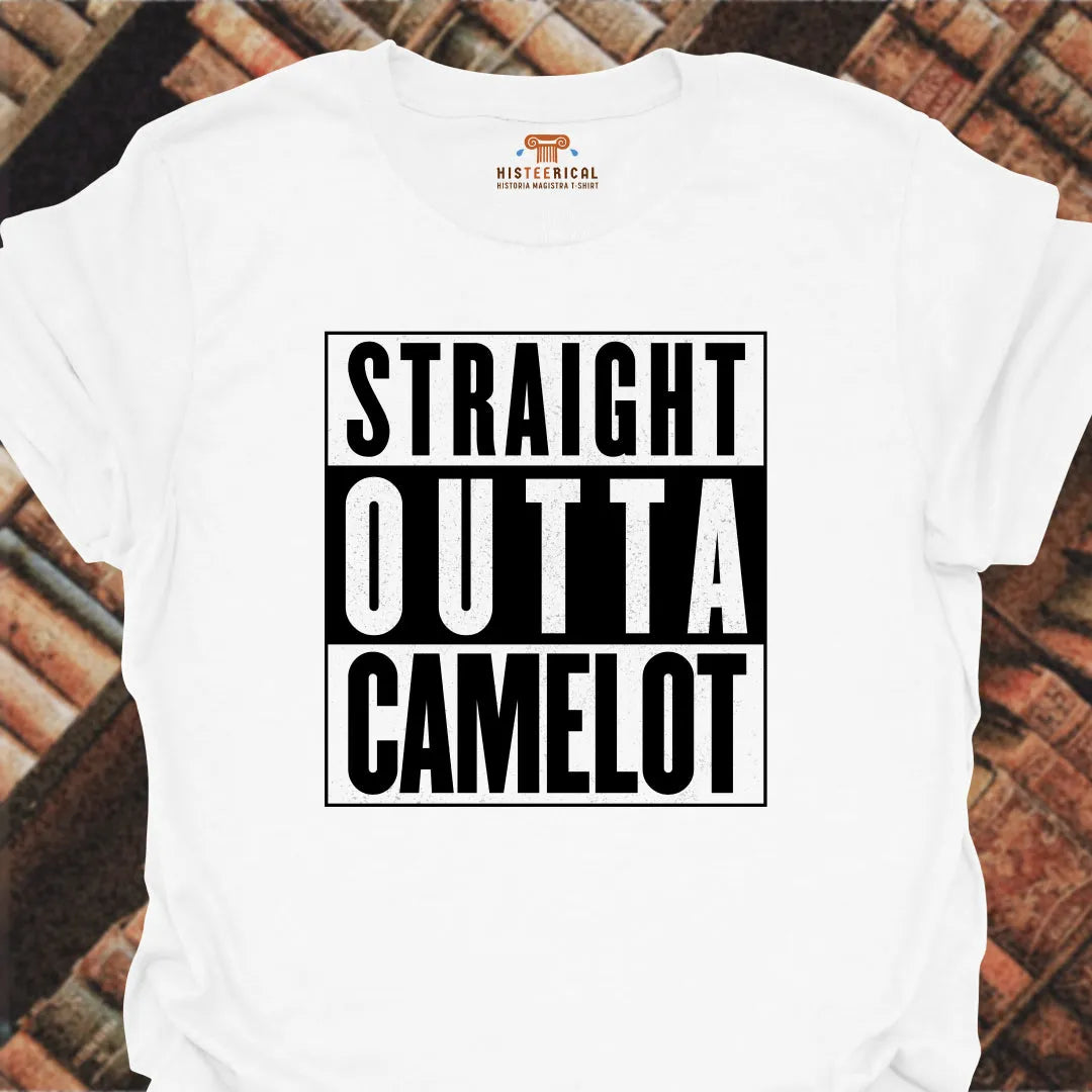 Straight Outta Camelot T-Shirt
