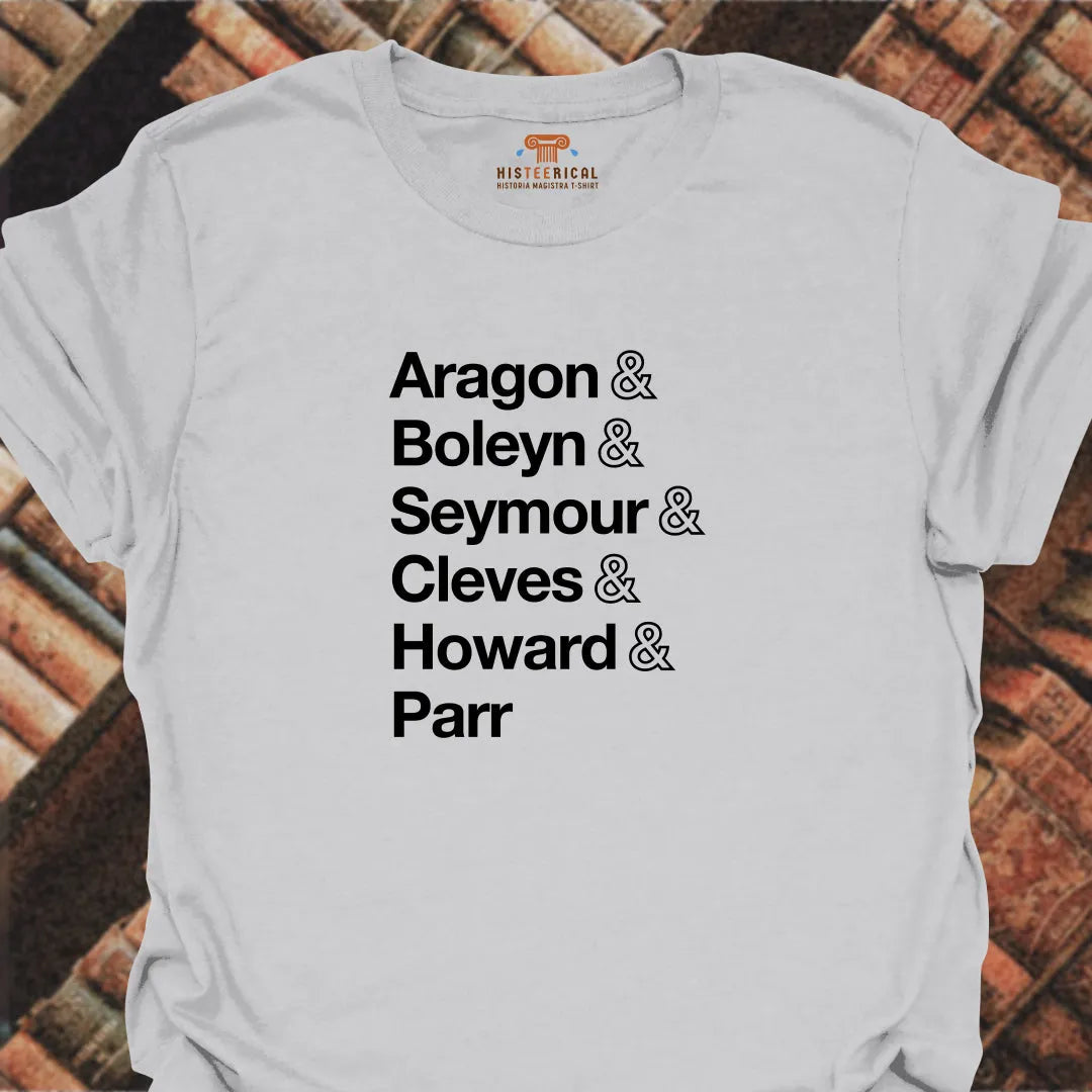 Henry VIII Ex Wives T-Shirt